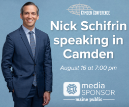 Maine Public is pleased to be a media sponsor for the Camden Conference's upcoming talk with PBS News Hour's Nick Schifrin. August 16, 2025 at 7:00 pm. Click here for more information and to reserve your tickets!