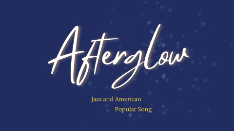 Afterglow: Jazz and Popular Song