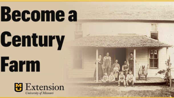 If your family has owned a farm for 100 consecutive years or more as of Dec. 31, 2023, you can apply to be a century farm. The Missouri Century Farm Program celebrates the lasting contributions of farmers and ranchers to our state's heritage.