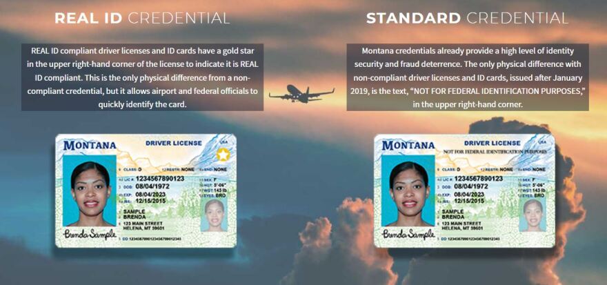 Starting in October 2020, a regular Montana state drivers license will no longer be adequate identification to board flights within the United States or gain access to federal facilities like military bases.