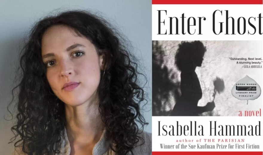 “Enter Ghost” author Isabella Hammad has been shortlisted for the Aspen Words Literary Prize, recognizing works of fiction with a social impact. Her latest novel explores themes of family, displacement and resistance, set against the backdrop of the theater world and the Israeli-Palestinian conflict.