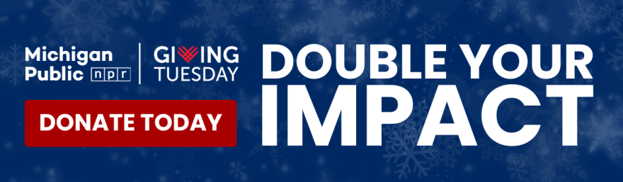 blue graphic that say "Double Your Impact" next to the Michigan Public and Giving Tuesday logos and a large red "donate today" button