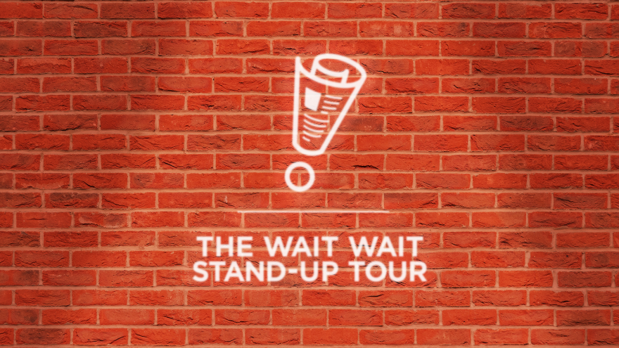 Wait Wait Stand Up Tour Image