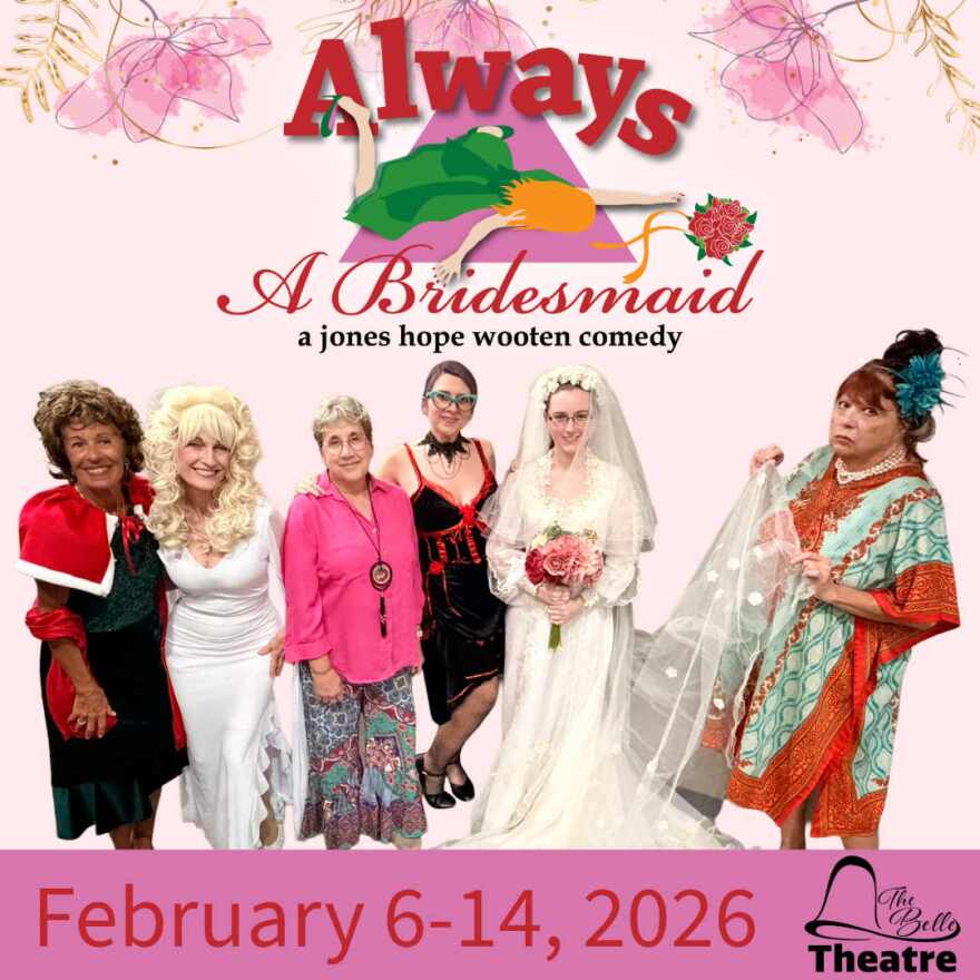 The Belle Theatre Poster for 'Always a Bridesmaid'