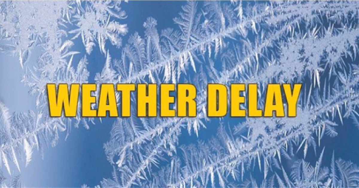 School delays for Monday, Feb. 2