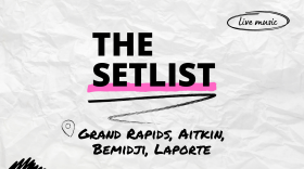 "The Setlist" and "Grand Rapids, Aitkin, Bemidji, Laporte" written over a crumpled paper background.