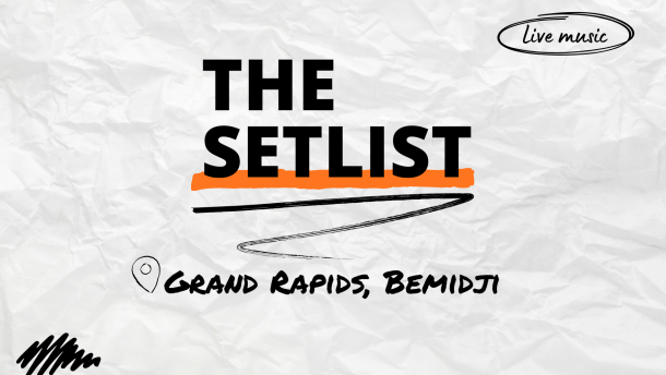 "The Setlist" and "Grand Rapids, Bemidji" written over a crumpled paper background.