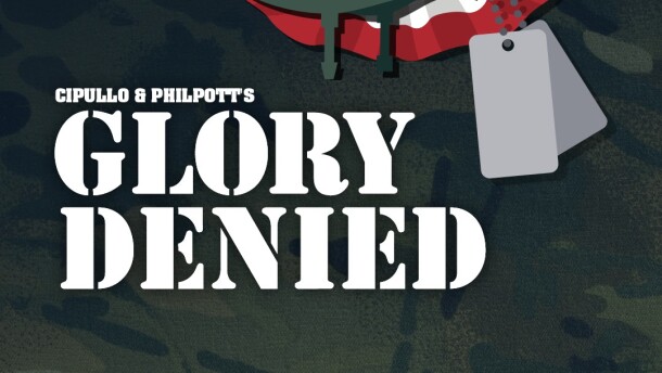 Promo image for Glory Denied, featuring the title in stencil font below a helmet, dog tags, and patriotic bunting