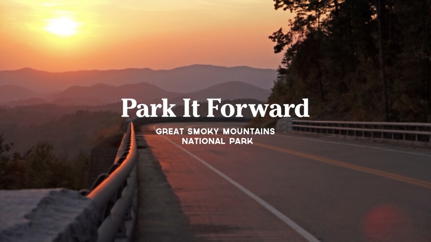 The Great Smoky Mountains National Park service calls the new parking fee program 'Park It Forward.'