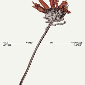 The cover of "Field Notes on Avoidance" by Nathan Larson features a painting of a small flower with orange petals against a white background. 