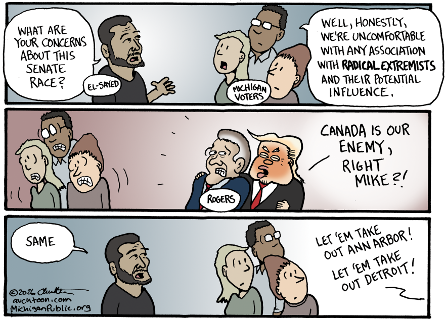 In the top panel, a candidate labeled "El-Sayed" asks a group labeled "Michigan Voters," "WHAT ARE YOUR CONCERNS ABOUT THIS SENATE RACE?" A voter replies, "WELL, HONESTLY, WE'RE UNCOMFORTABLE WITH ANY ASSOCIATION WITH RADICAL EXTREMISTS AND THEIR POTENTIAL INFLUENCE." In the middle panel, Donald Trump asks Mike Rogers, "CANADA IS OUR ENEMY, RIGHT MIKE?!" as the voters look on nervously. In the bottom panel, El-Sayed says, "SAME," while off-panel, someone yells, "LET 'EM TAKE OUT ANN ARBOR! LET 'EM TAKE OUT DETROIT!"