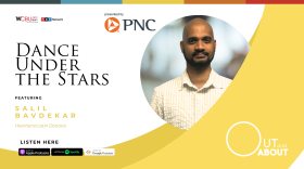 The image features a photo of this episode’s guest Salil Bavdekar of Heartland Latin Dancers. The image features a large, all capitalized text that reads “DANCE UNDER THE STARS”. The graphic artwork also features an icon of the podcast’s sponsor PNC Bank in the upper right and corner. The left-hand corner features the WCBU and NPR logos.  At the bottom of the photo there are icons of the various podcast platforms where the Out and About podcast can be streamed/downloaded. 