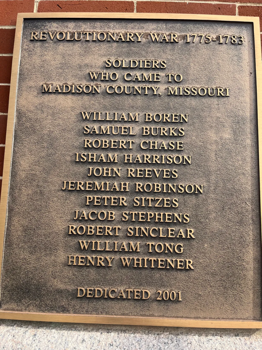 Plaque on the Madison County Courthouse honoring Revolutionary War Soldiers who came to Madison County, Missouri. Dedicated by the Captain Henry Whitener Chapter, NSDAR.