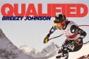A woman in tight racing gear zooms down a snowy slope on skis with big mountains in the background. Text on the top of the image reads “Qualified, Breezy Johnson.”