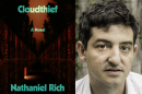 The cover of "Cloudtheif" beside author Nathaniel Rich. (Courtesy of Pableaux Johnson)
