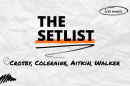 "The Setlist" and "Crosby, Coleraine, Aitkin, Walker" written over a crumpled paper background.