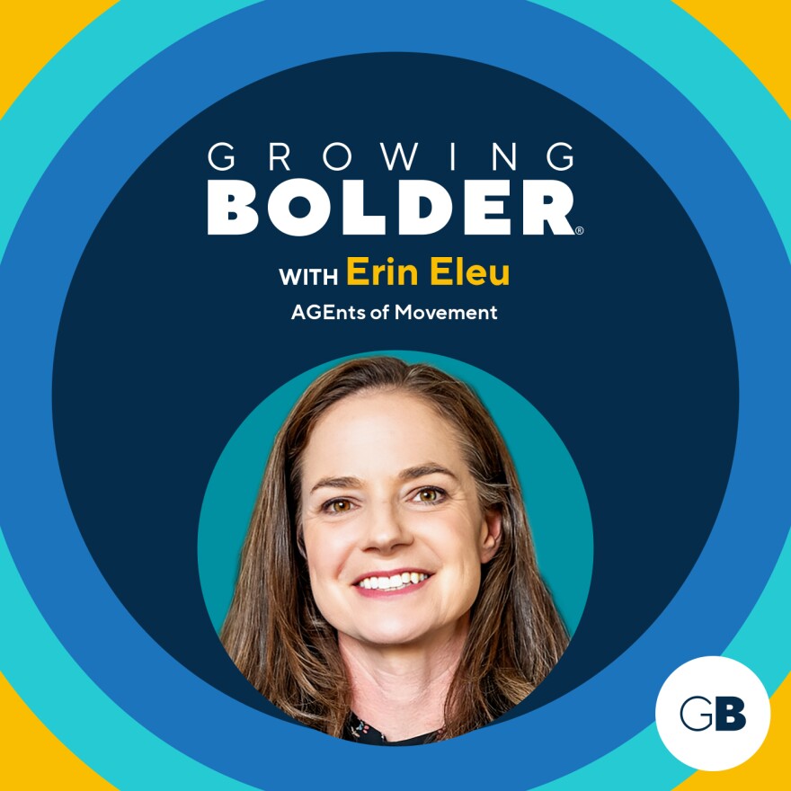 Growing Bolder Erin Eleu