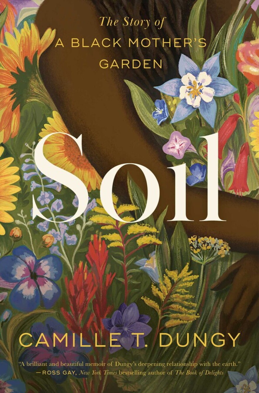 Cover art for “Soil: The Story of a Black Mother’s Garden”