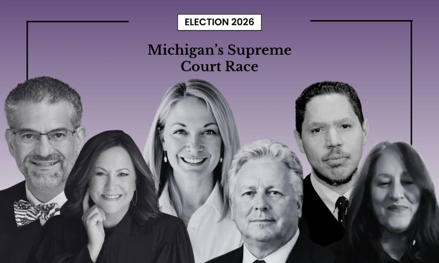 In front of a gradient purple to white background are the words "Election 2026." Underneath them are the words "Michigan's Supreme Court Race." Lining the bottom are monochromatic photos of the candidates. From top left, Michael Warren, Casandra Morse-Bills, Noah Hood, Megan Cavanagh, Thomas Howe and Jody White.