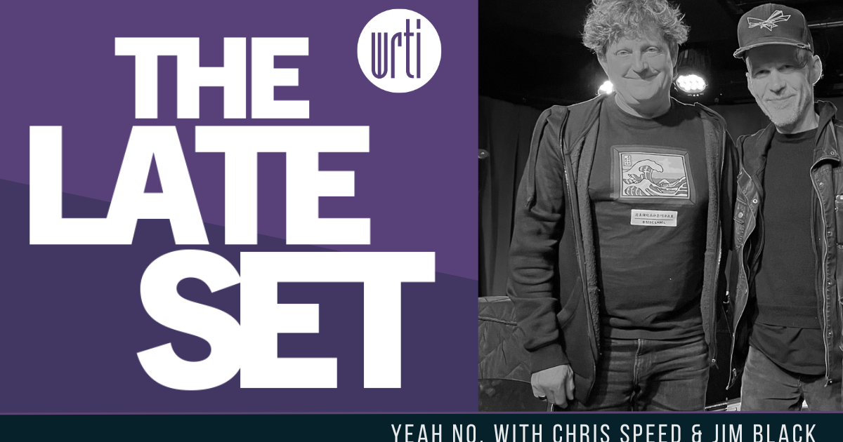 Yeah No, with Chris Speed and Jim Black