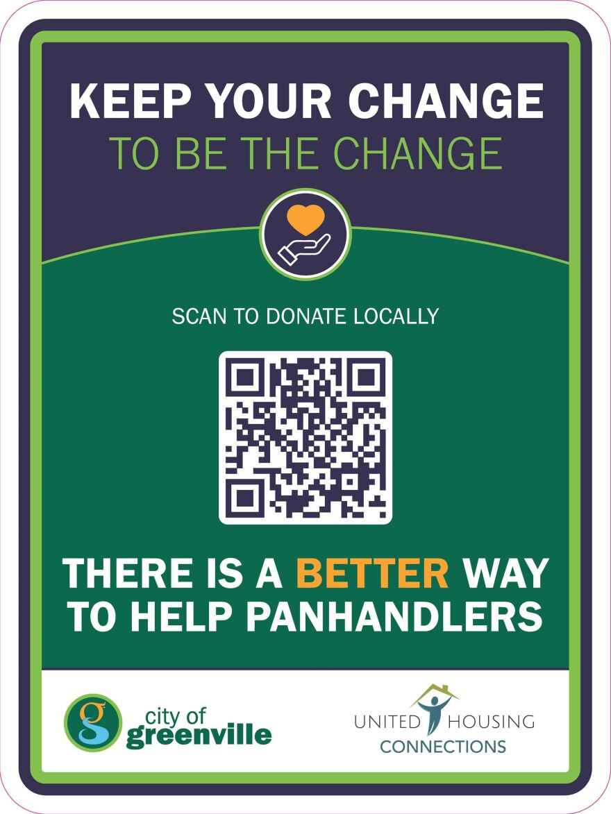 A sign from Greenville, SC with a QR code, which reads, "Keep your change to be the change, scan to donate locally, there is a better way to help panhandlers."