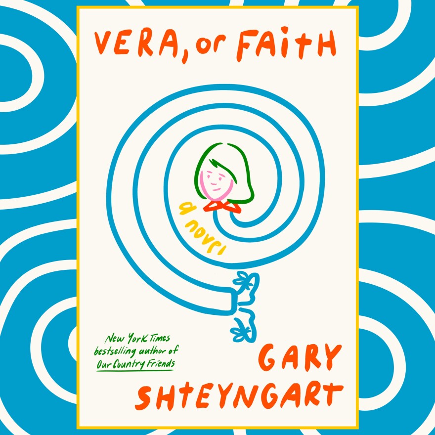 Book cover for "Vera, or Faith" by Gary Shteyngart
