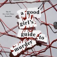 "A Good Girl's Guide to Murder" by Holly Jackson