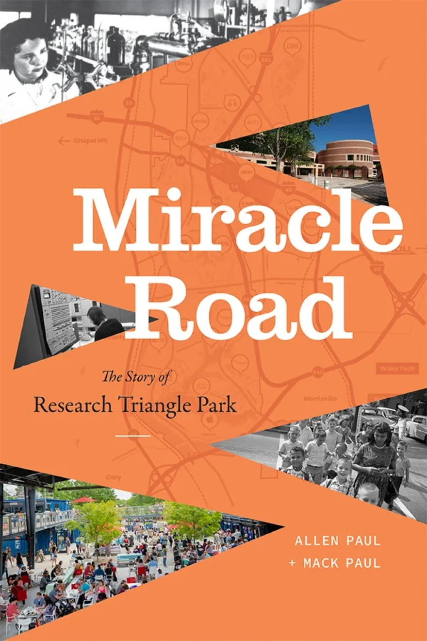 "Miracle Road" is a new book about Research Triangle Park.
