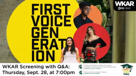 First Voice Generation, a WKAR film screening with Q&A: Thursday, Sept. 28, at 7pm