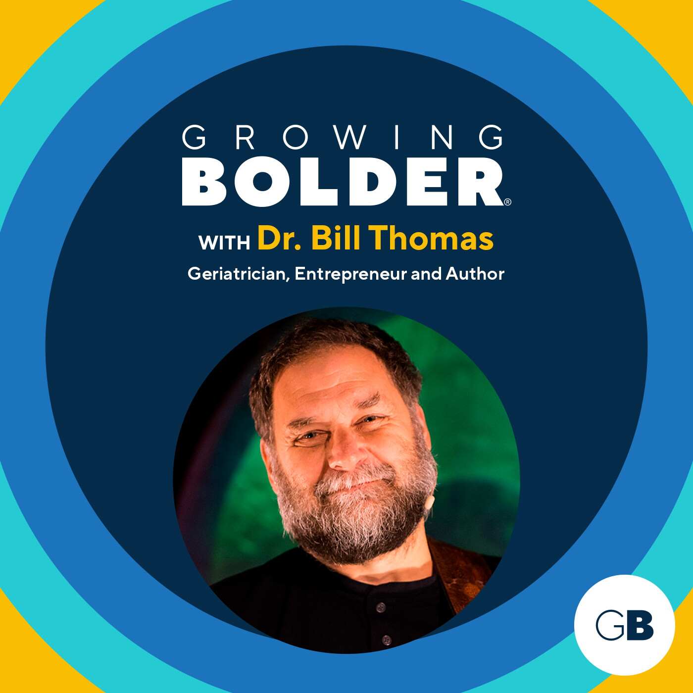 Growing Bolder: Longevity Expert Dr. Bill Thomas; Motorcycle Matriarch Gloria Struck episode artwork