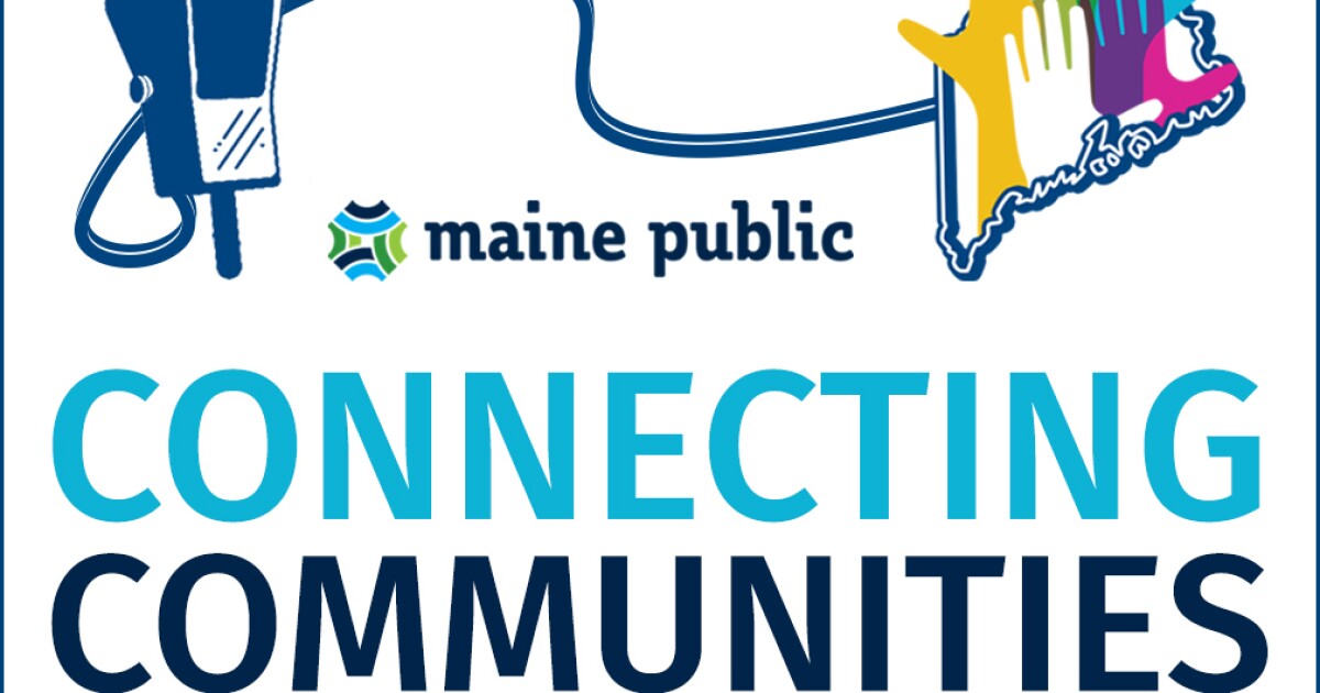 Maine Public Connecting Communities | Maine Public maine-public-connecting-communities-maine-public