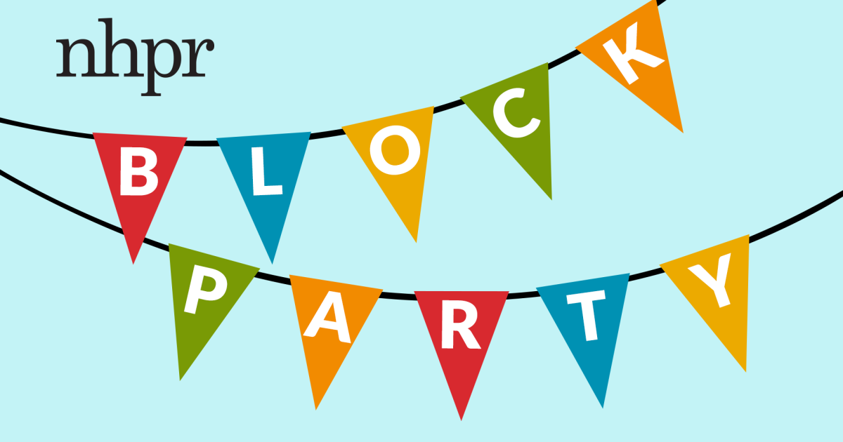 You're invited to the first ever NHPR Block Party! | New Hampshire ...