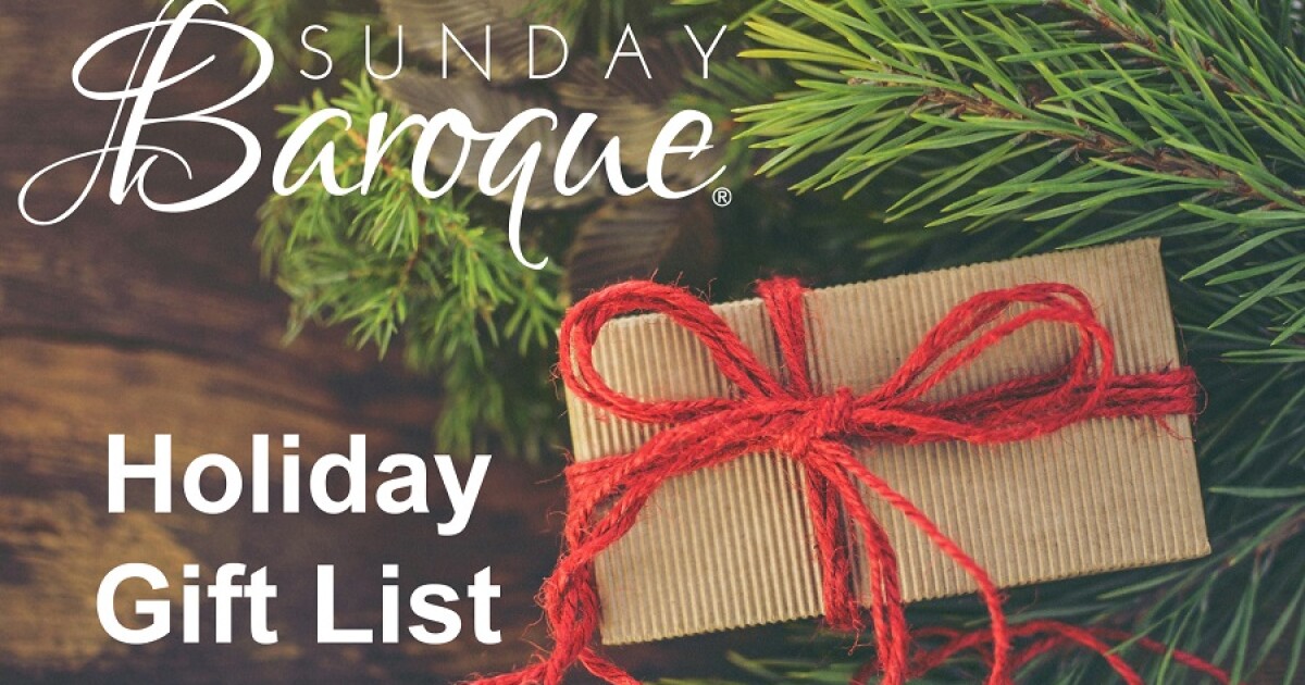Sunday Baroque Holiday Gift List 2025