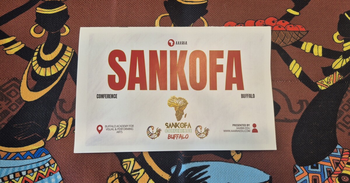 Sankofa Conference Buffalo brings the community together for the end of Black History Month Sankofa Conference Buffalo brings the community together for the end of Black History Month