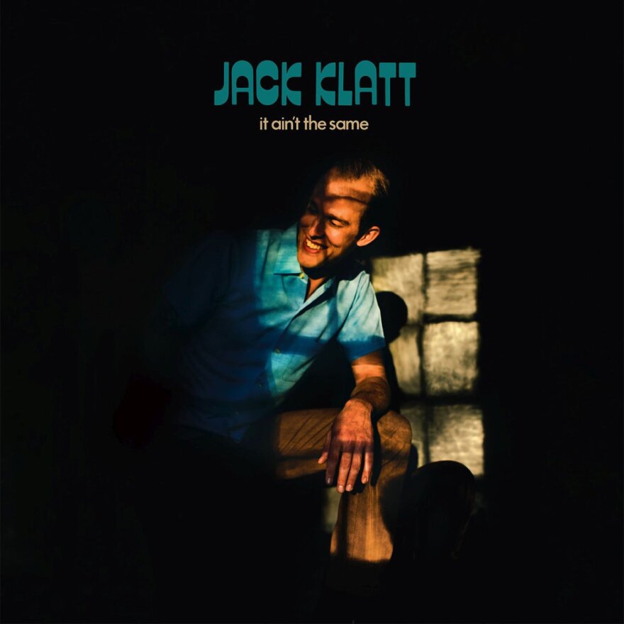 Jack Klatt - It Ain't The Same