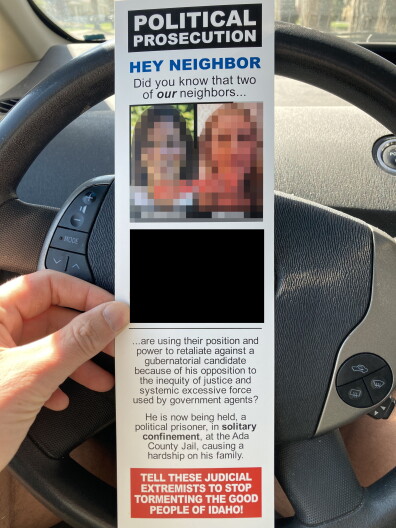 A flier distributed in Boise neighborhoods revealed the names, addresses and phone numbers of a judge and prosecutor working on a recent criminal case involving anti-government activist and gubernatorial candidate Ammon Bundy.