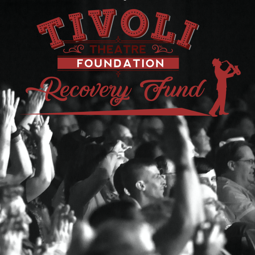 Tivoli Theatre Foundation Recovery Fund