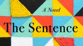 "The Sentence" by Louise Erdrich. (Courtesy)