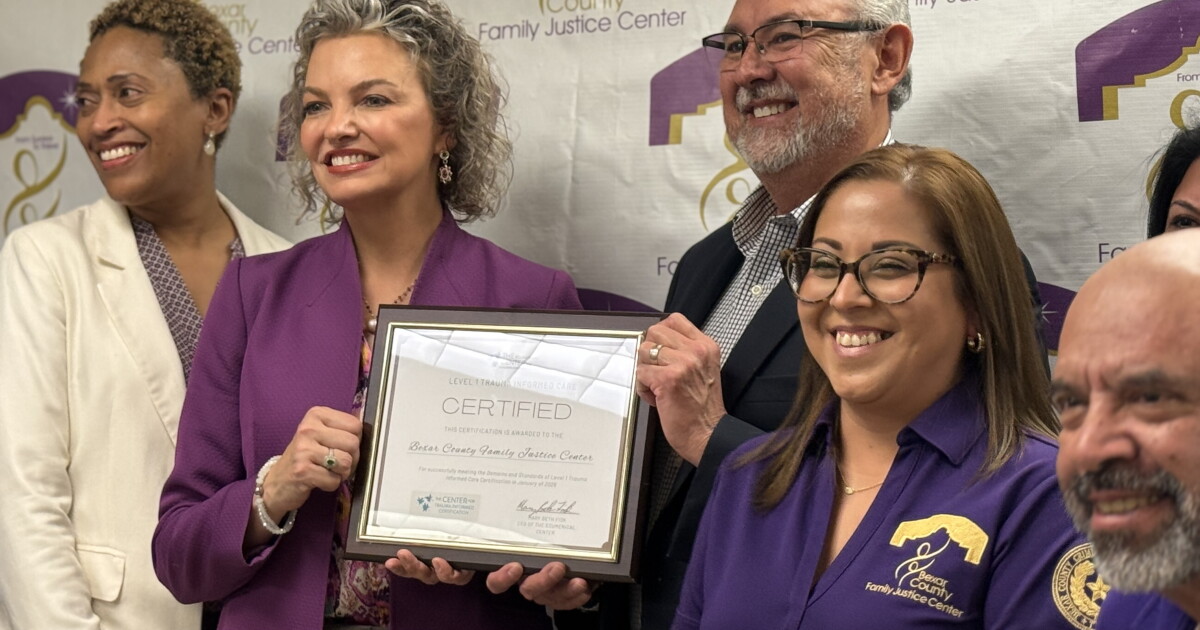 Bexar County Family Justice Center receives trauma informed care ...
