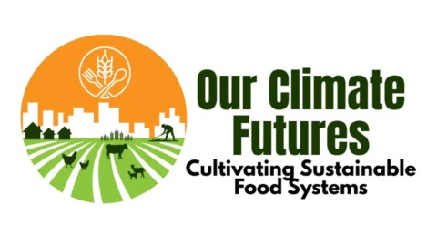 Signage for "Our Climate Futures Conference: Cultivating Sustainable Food Systems"; simple illustration of farmland and a cityscape in a circle to the left of the text