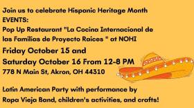 Latin American Festival flyer, Popup restaurant at No-Hi Kitchen Friday October 15 and Saturday October 16 from 12 pm to 8 pm, and Latin American party with live music, children's activities, and crafts Saturday October 16th from 12-4pm behind Exchange House in Akron.