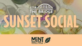 Background: cocktails on a white table photographed from above. From top to bottom: BTPM The Bridge logo, SUNSET SOCIAL in peach lettering, and the MINT mojito bar logo on a peach background