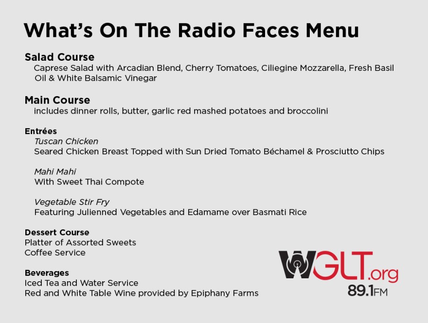 Salad Course Caprese Salad with Arcadian Blend, Cherry Tomatoes, Ciliegine Mozzarella, Fresh Basil Oil & White Balsamic Vinegar Main Course includes dinner rolls, butter, garlic red mashed potatoes and broccolini Entrées Tuscan Chicken Seared Chicken Brea