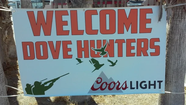 A sign welcomes dove hunters to Yuma.