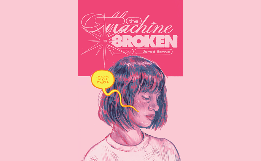 Illustrator-author Jacob Sarnie's new graphic novel, "The Machine is Broken."