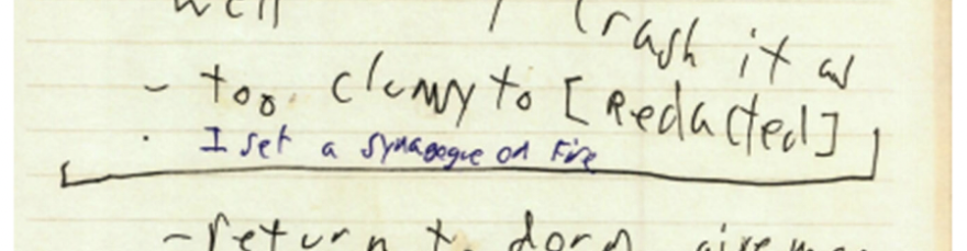 A journal purportedly belonging to accused arsonist Franklin Sechriest reads, "I set a synagogue on fire." The dated snippet of the journal was released in a federal complaint from the FBI filed last week.