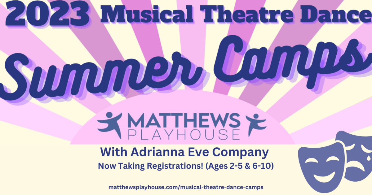 Matthews Playhouse Musical Theatre Dance Camps with Adrianna Eve