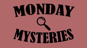 Solid color background with black lettering reading "MONDAY MYSTERIES" and a magnifying glass at the center