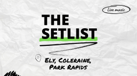 "The Setlist" and "Ely, Coleraine, Park Rapids" written over a crumpled paper background.