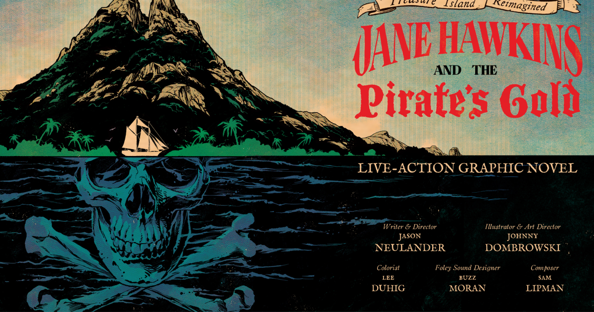 Jason Neulander creates a new live action graphic novel with 'Treasure Island Reimagined'